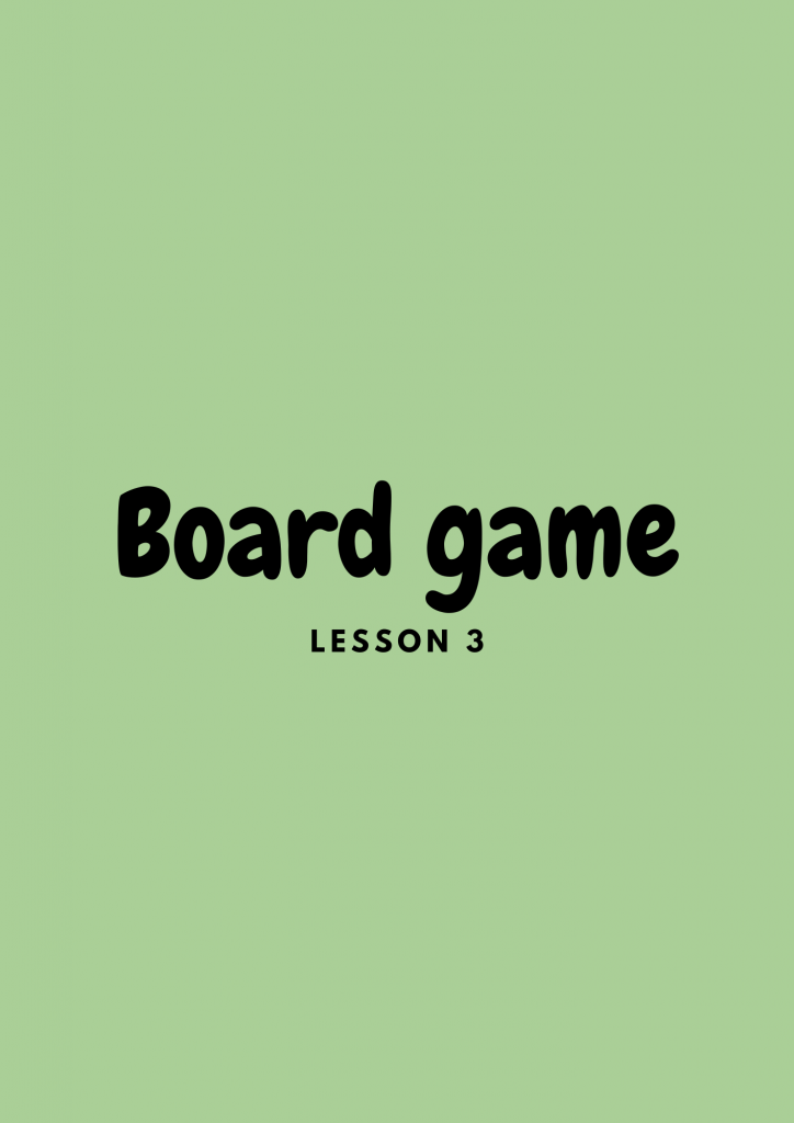 Preview: Board game (lesson 3 station)